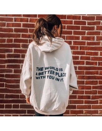 The World Is A Better Place With You In It Print Women's Casual Hoodie