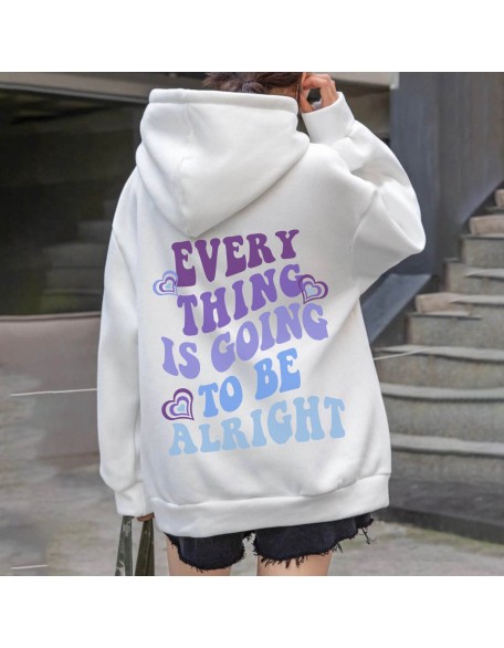 Everything Is Going To Be Alright Print Women's Casual Hoodie